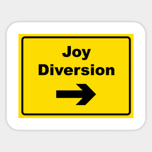 Joy Diversion Sticker